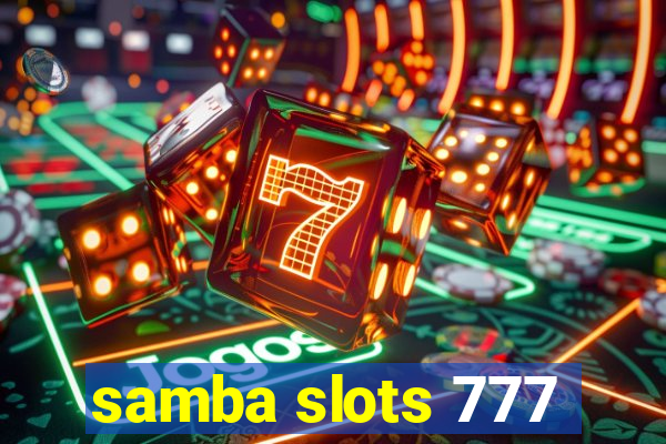 samba slots 777